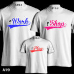 A19 - Work Shop Play - Family - White Tee