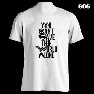 G06 - You Cant Save The World Alone - White Tee