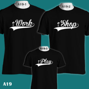 A19 - Work Shop Play - Family - Colour Tee