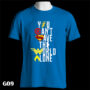 G09 - You Cant Save The World Alone - Color Tee